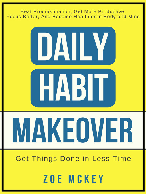 Title details for Daily Habit Makeover by Zoe McKey - Available